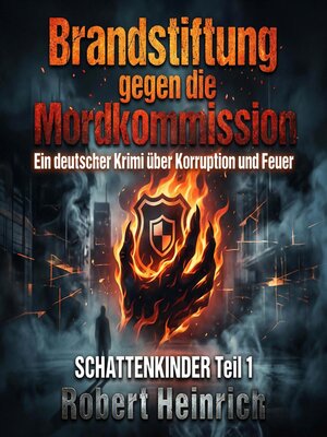 cover image of Brandstiftung gegen die Mordkommission